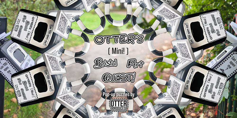 OTTERs Mini Bristol Art Quest banner - Pop-Up puzzles for Bristol over Autumn - Winter